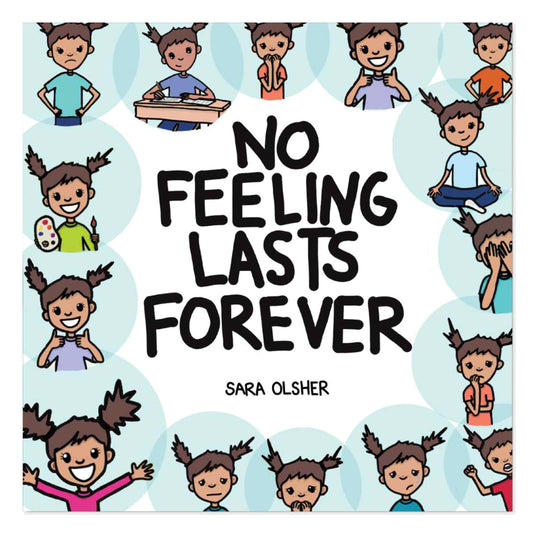 No Feeling Lasts Forever (Introducing Emotions)