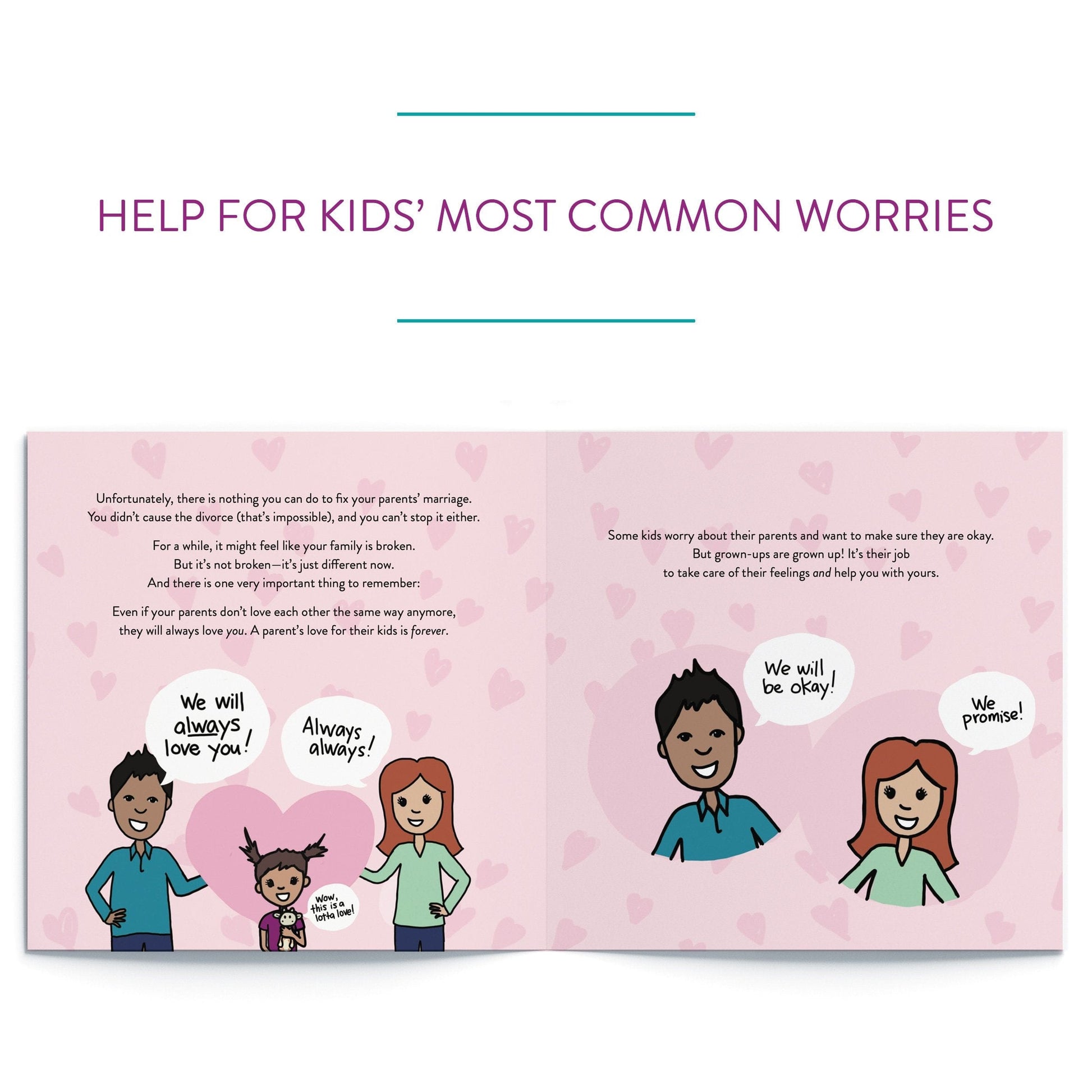 What Happens When parents get Divorced? Children's book written by Sara Olsher. Helps with kids' most common worries about divorce.