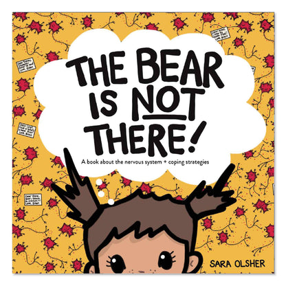 The Bear is Not There (Coping Strategies + the Nervous System)